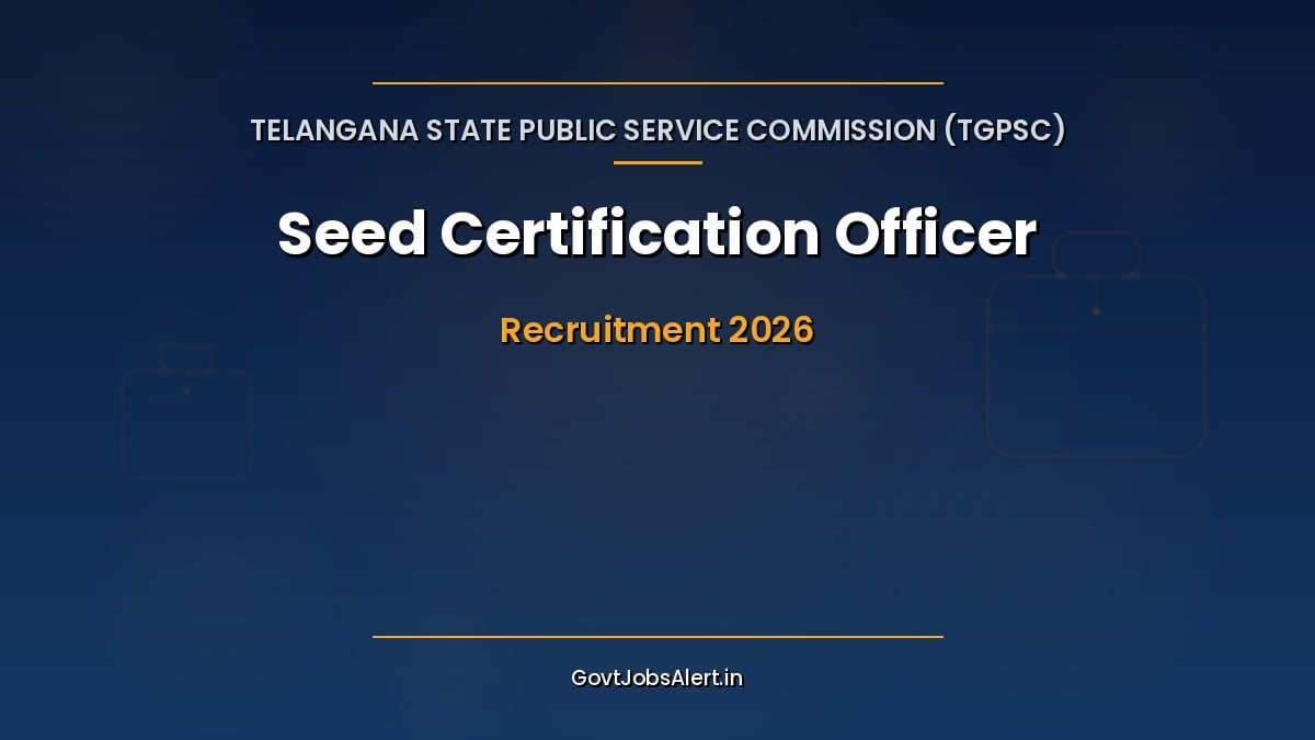TGPSC Seed Certification Officer Recruitment 2026 notification for 19 posts in Telangana with salary and last date details