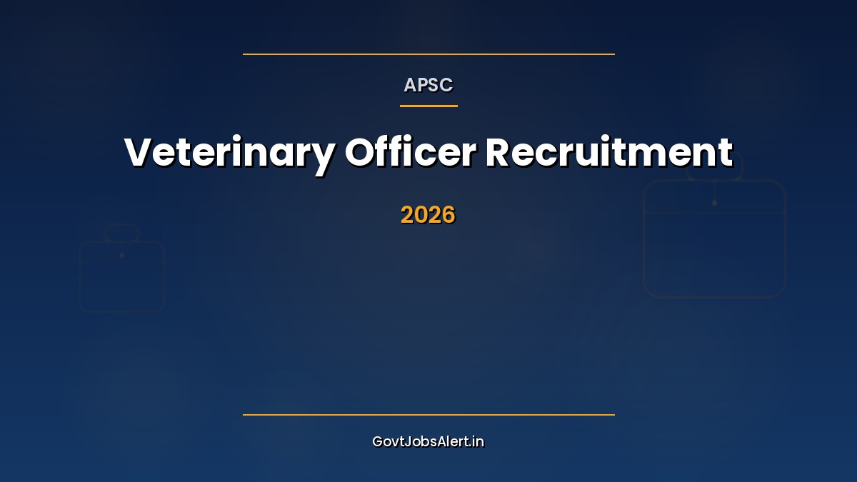 APSC Veterinary Officer Recruitment 2026 notification for 137 Veterinary and Block Veterinary Officer posts in Assam