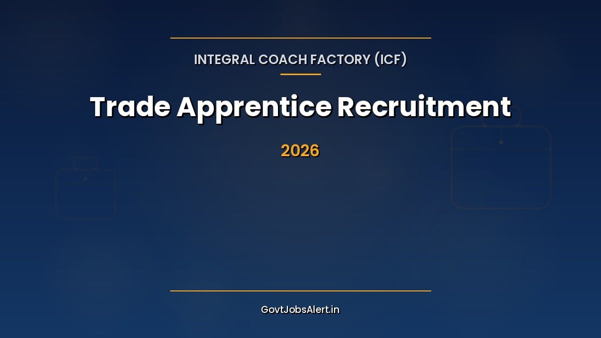 ICF Trade Apprentice Recruitment 2026 notification for 1010 Fitter Welder Electrician and MLT apprentice posts at Integral Coach Factory Chennai