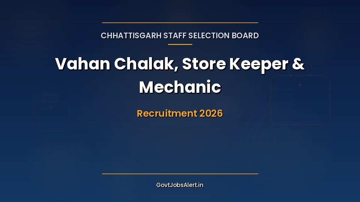 CG Vyapam Multiple Posts Recruitment 2026 notification for 153 Vahan Chalak Store Keeper and Mechanic vacancies in Chhattisgarh