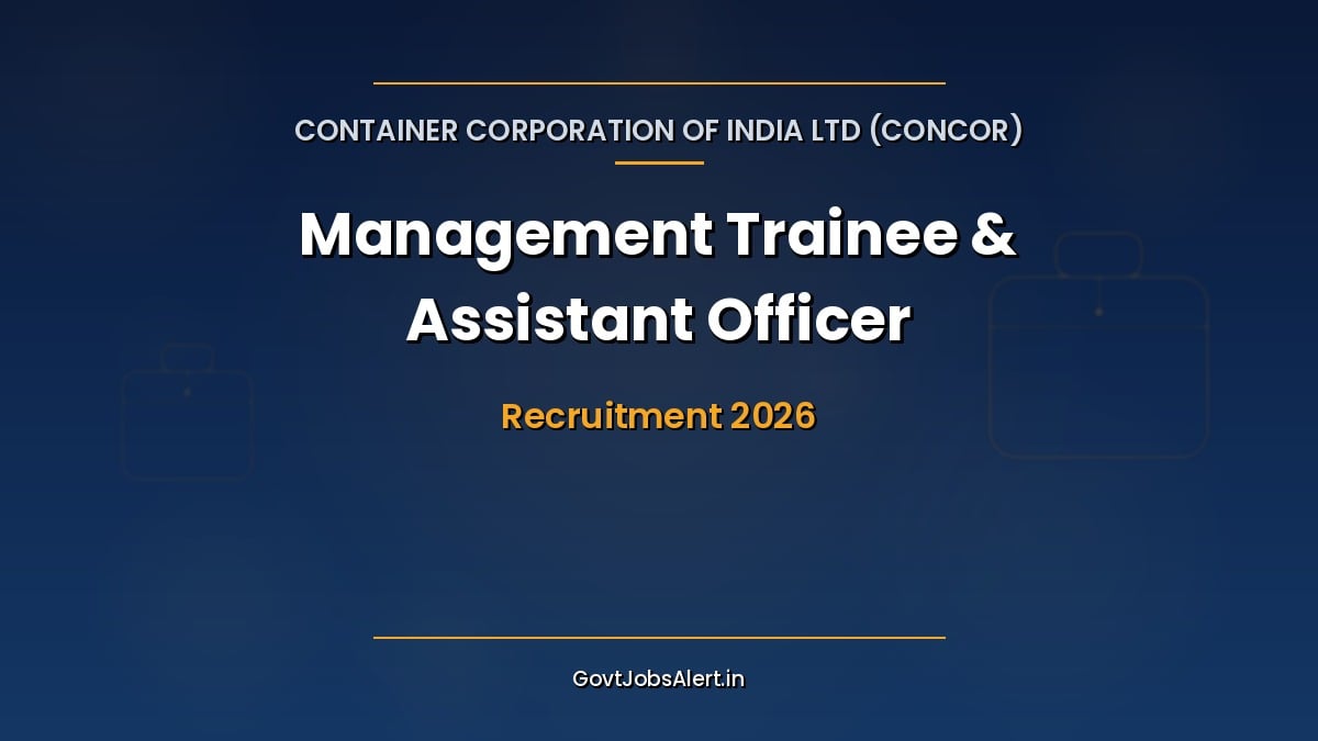 CONCOR Recruitment 2026 notification for 77 Management Trainee and Assistant Officer vacancies with eligibility, age limit and application fee details