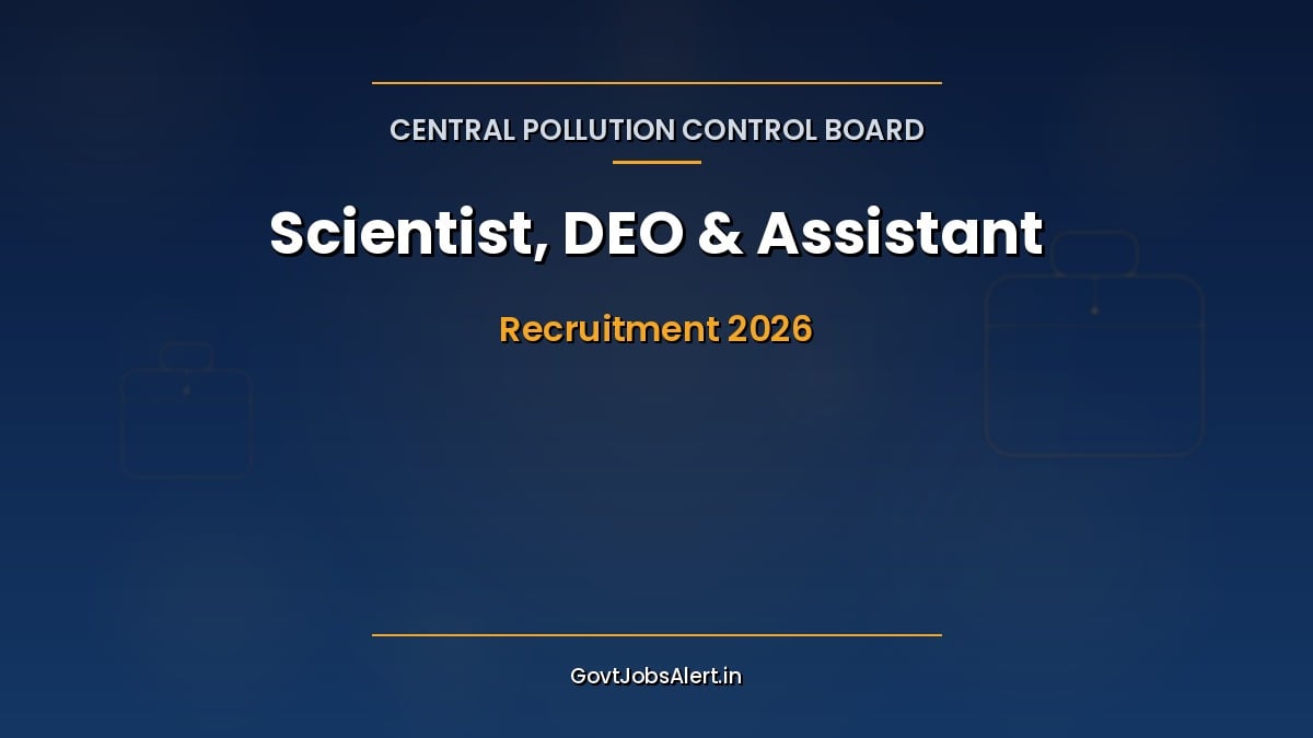 CPCB Recruitment 2026 notification for 51 Scientist DEO Assistant and Field Assistant posts under Namami Gange SER Phase III project
