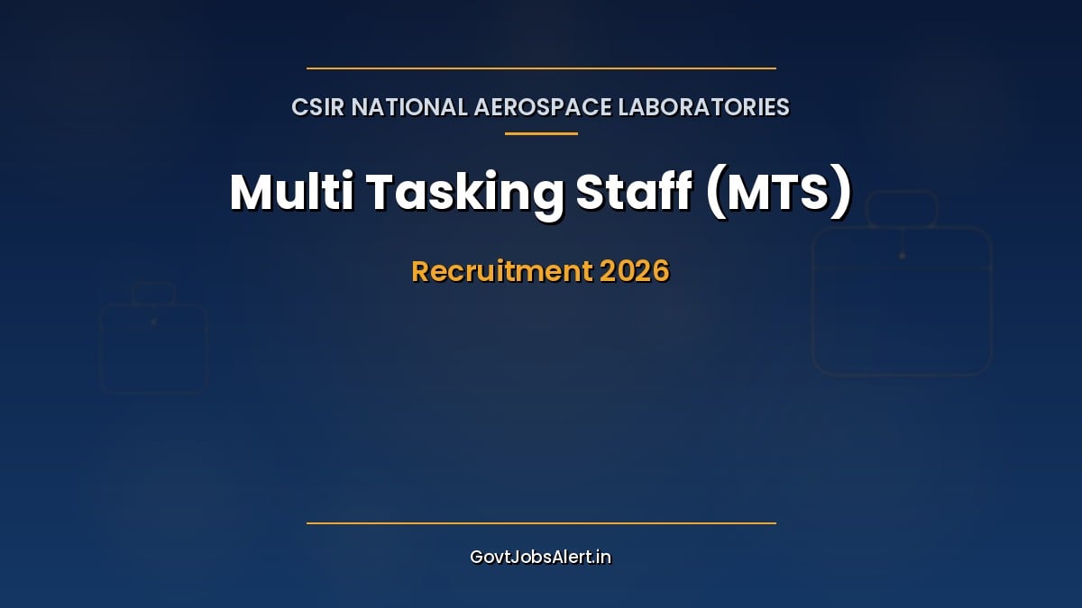 CSIR NAL MTS Recruitment 2026 notification for 6 Multi Tasking Staff vacancies at National Aerospace Laboratories Bengaluru