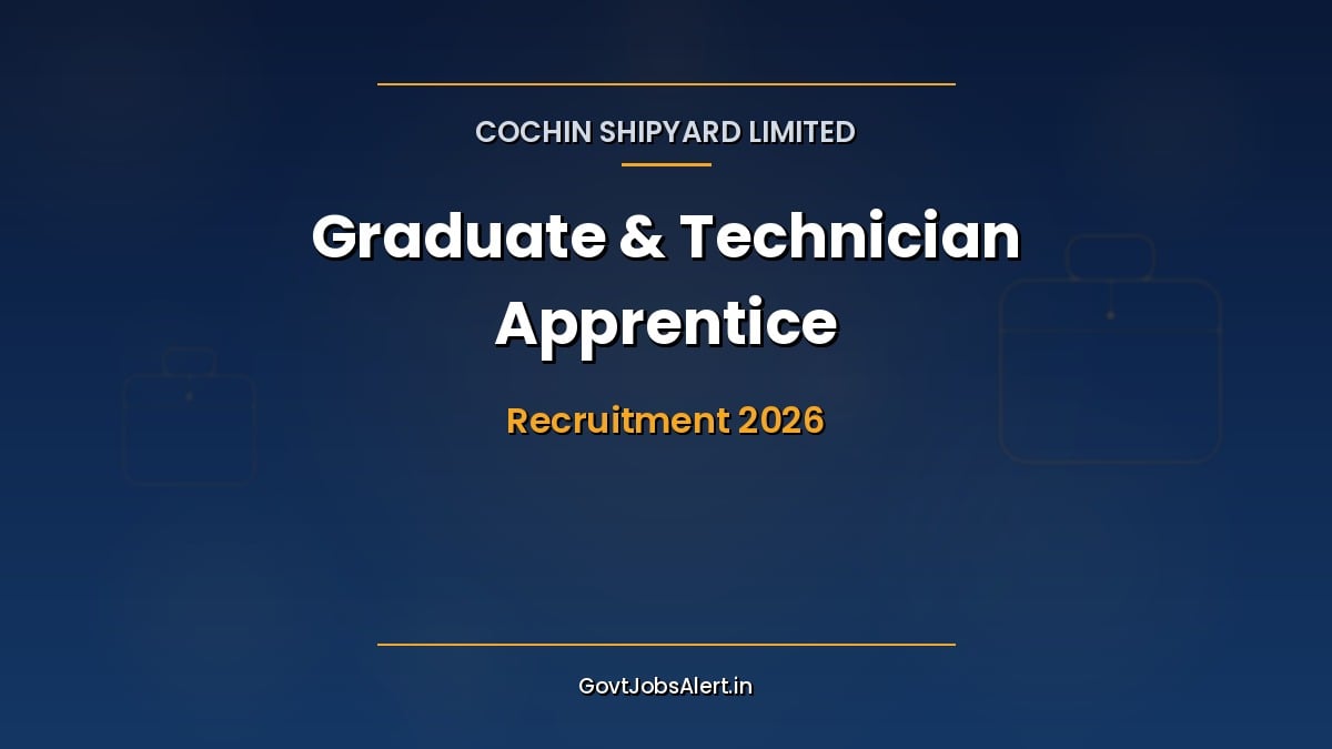 CSL Apprentice Recruitment 2026 notification for 139 Graduate and Technician Apprentice vacancies at Cochin Shipyard Limited Kerala