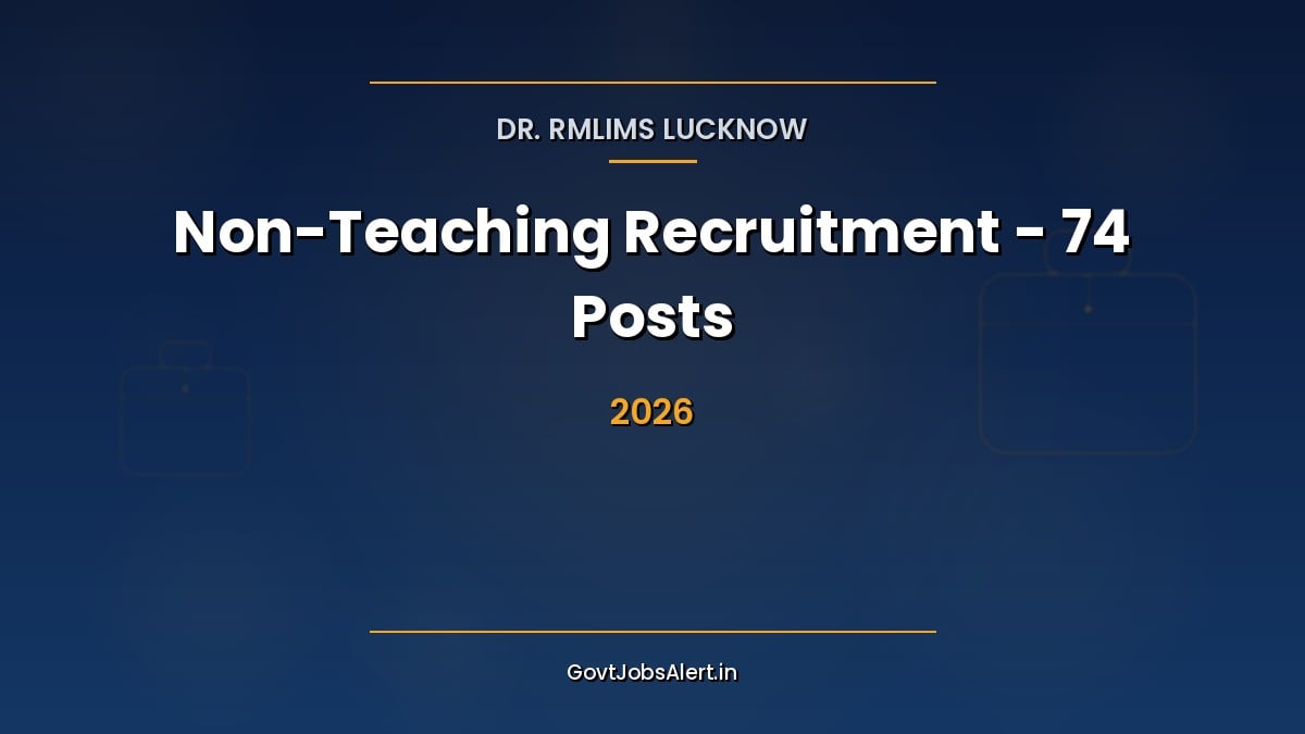 Dr. RMLIMS Lucknow non-teaching recruitment 2026 notification for 74 Stenographer, Hospital Attendant and Programmer vacancies in Uttar Pradesh