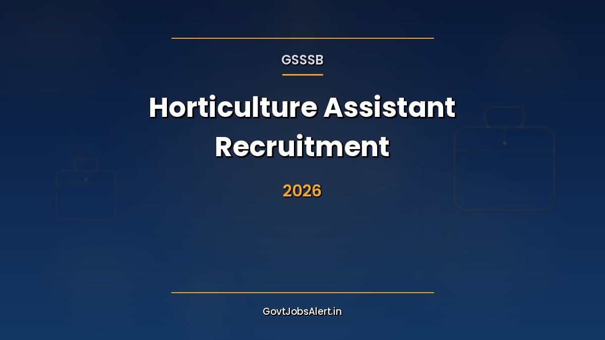 GSSSB Horticulture Assistant Recruitment 2026 notification for 100 Class-3 posts in the Gujarat Directorate of Horticulture