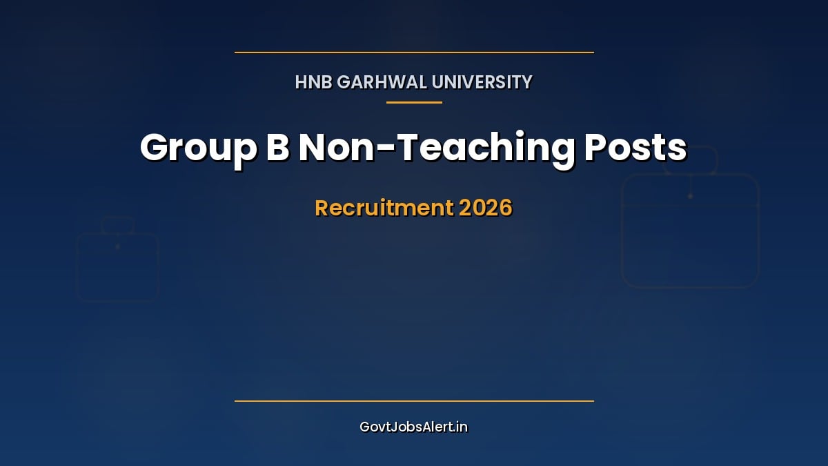 HNBGU Group B Non-Teaching Recruitment 2026 notification for 27 Assistant, JE, PS and Steno posts at Garhwal University
