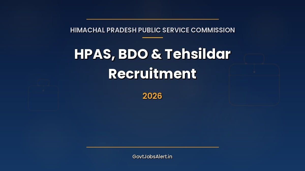 HPPSC HPAS Recruitment 2026 notification for 22 HPAS, Block Development Officer and Tehsildar vacancies in Himachal Pradesh, apply online
