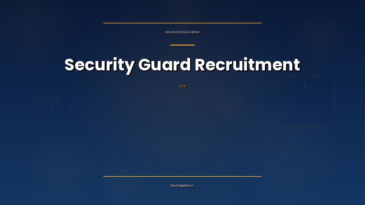 IOB Security Guards Recruitment 2026 notification for 25 Ex-Servicemen and Ex-Agniveer vacancies in Chennai, Tamil Nadu