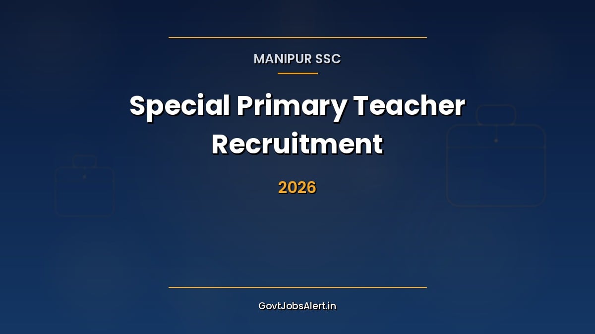 Manipur SSC Special Primary Teacher Recruitment 2026 notification for 80 regular teaching posts in Manipur