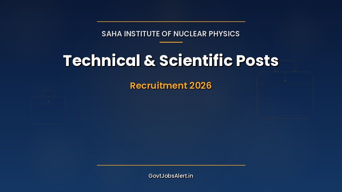 Saha Institute of Nuclear Physics Recruitment 2026 notification for 62 Technician, LDC, Security Guard and Scientific Assistant posts in Kolkata