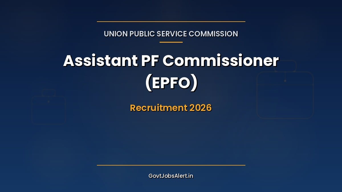 UPSC EPFO Assistant Provident Fund Commissioner Recruitment 2026 notification for 80 APFC vacancies with Pay Level-10 and exam on 20 December