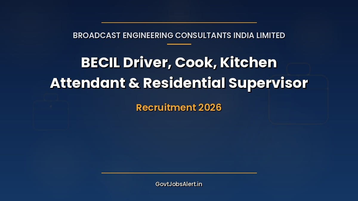BECIL Recruitment 2026 notification for 22 Driver, Cook, Kitchen Attendant and Residential Supervisor contract posts at a Delhi/NCR hospital