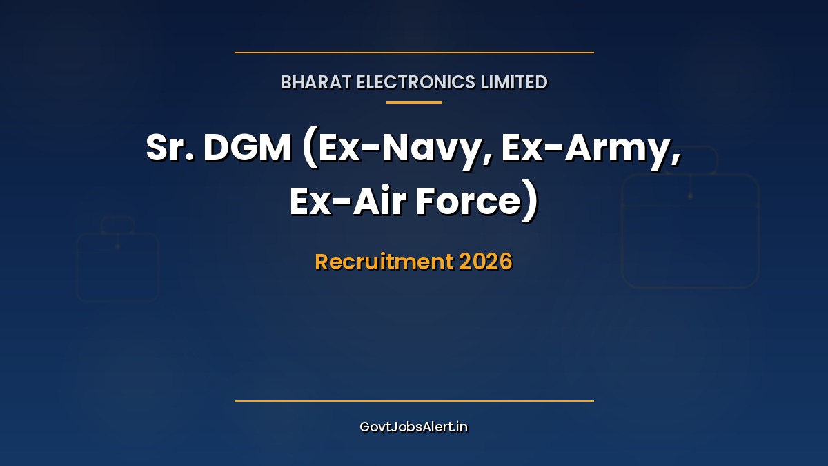 BEL Sr. DGM Recruitment 2026 last date extended to 16 October for Ex-Navy, Ex-Army and Ex-Air Force officers