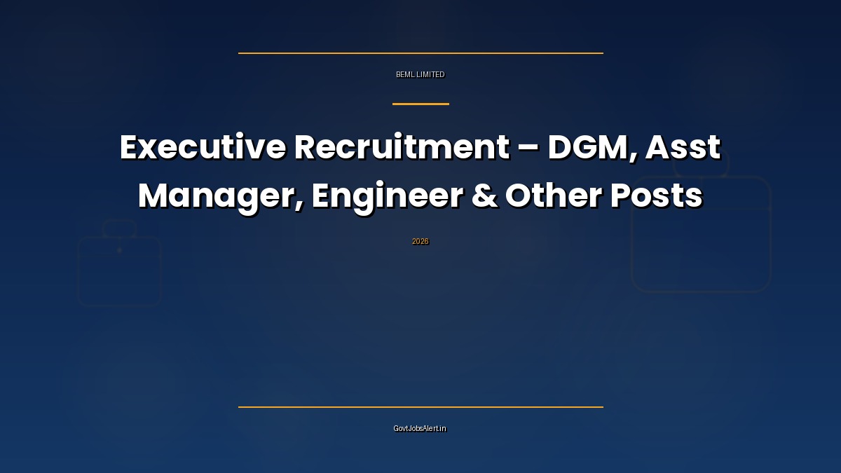 BEML Executive Recruitment 2026 notification for 13 DGM, Assistant Manager, Engineer and other posts at BEML Limited