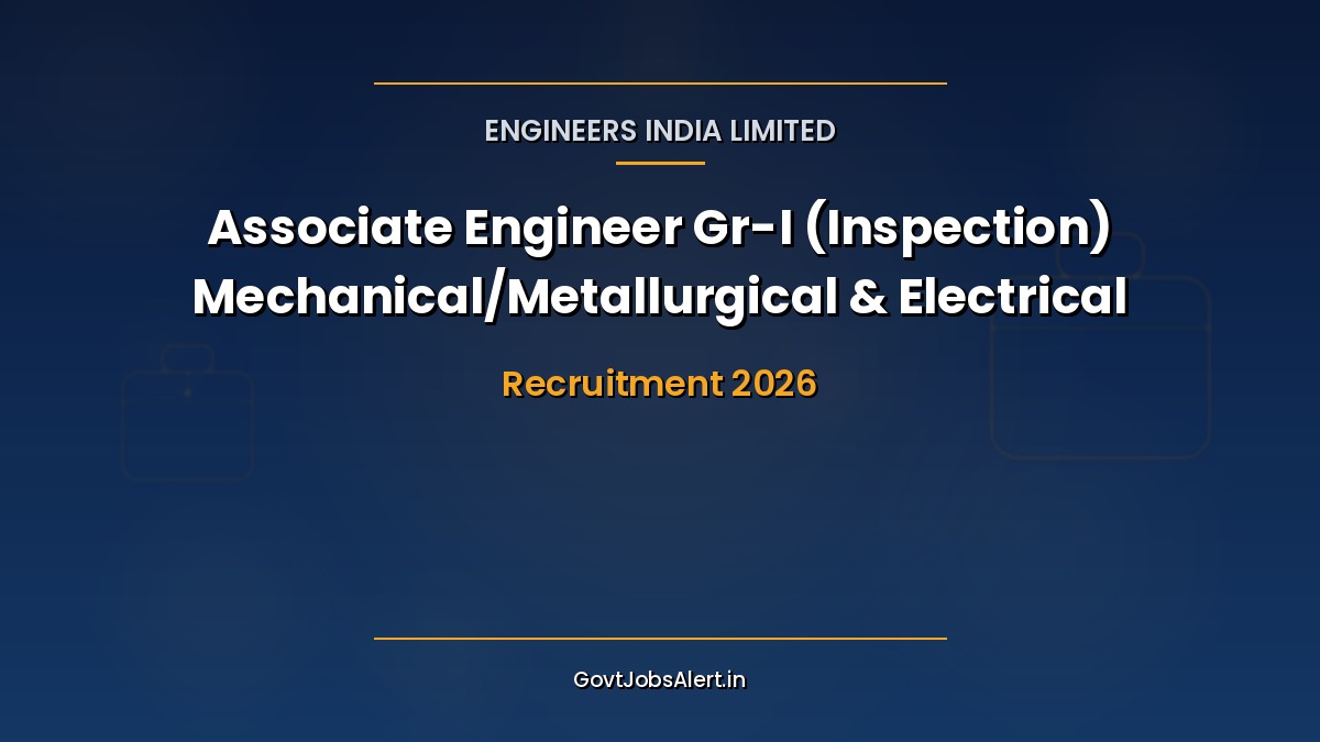 EIL Associate Engineer Gr-I (Inspection) Recruitment 2026 notification for 20 Mechanical, Metallurgical and Electrical engineer posts