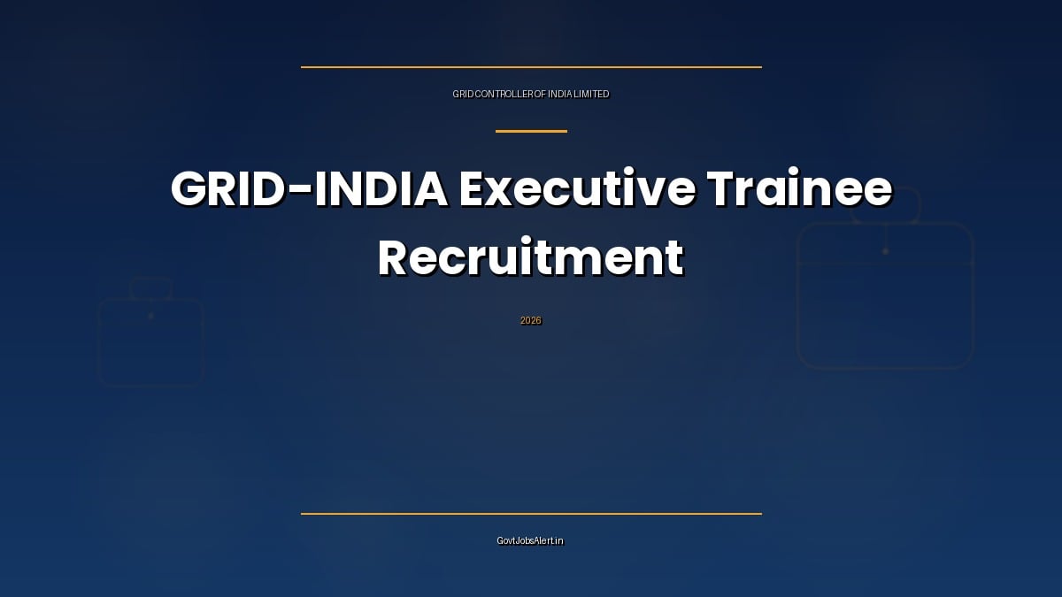 GRID India Executive Trainee Recruitment 2026 notification for 52 Electrical and Computer Science posts through GATE 2027 score