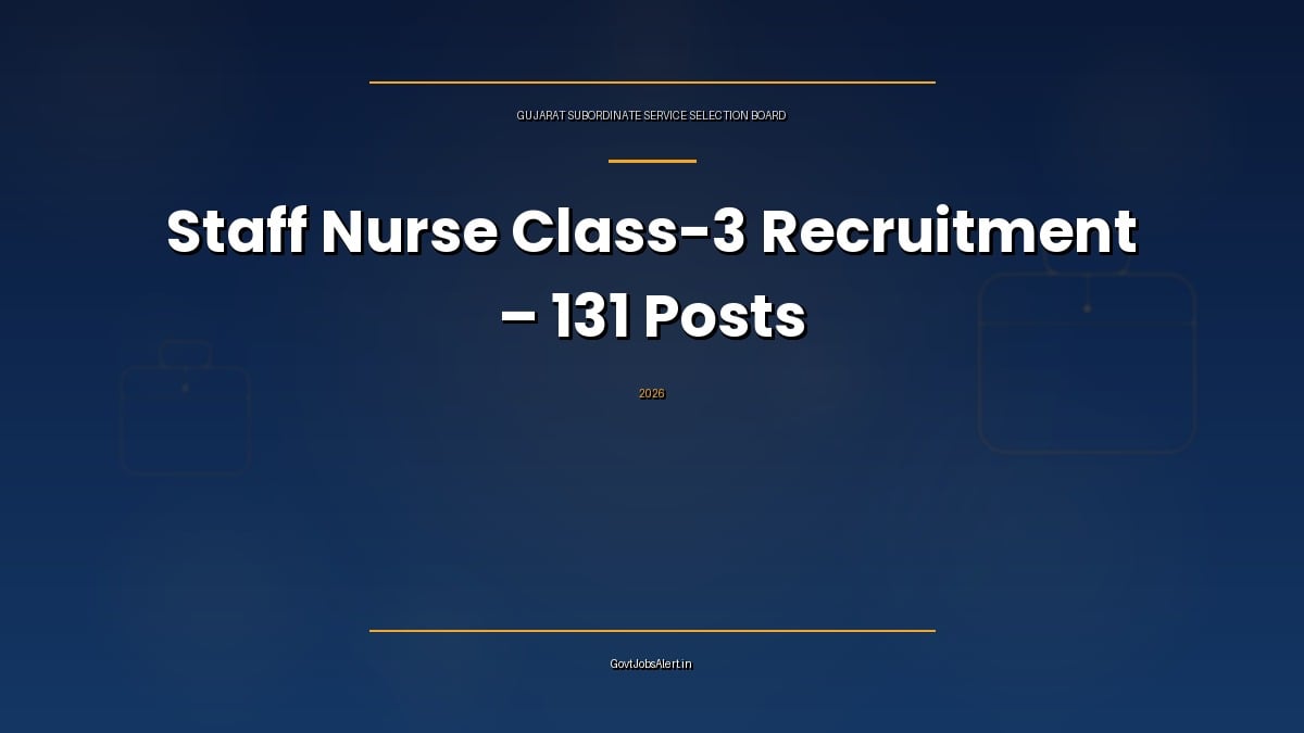 GSSSB Staff Nurse Recruitment 2026 notification for 131 Class-3 posts in Gujarat ESI Scheme, apply online on OJAS