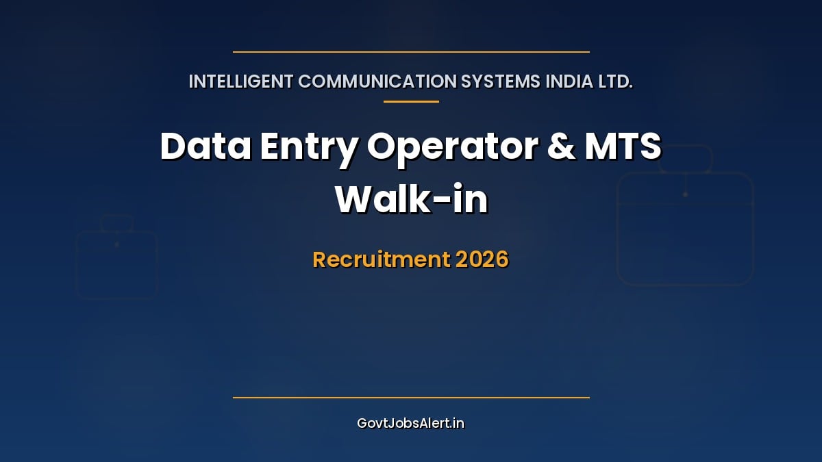 ICSIL DEO and MTS walk-in 2026 for 10 Data Entry Operator and MTS posts at National Dental Commission Delhi