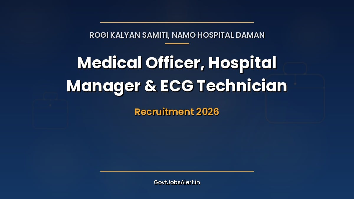 NAMO Hospital Daman Recruitment 2026 notice for 8 Medical Officer, Hospital Manager and ECG Technician posts on six-month contract