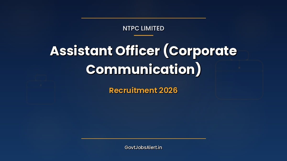 NTPC Assistant Officer Corporate Communication Recruitment 2026 notification for 15 executive posts, apply online by 5 October 2026