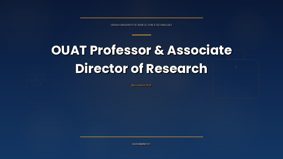 OUAT Recruitment 2026 notification for 52 Professor and Associate Director of Research posts with offline application at Bhubaneswar, Odisha