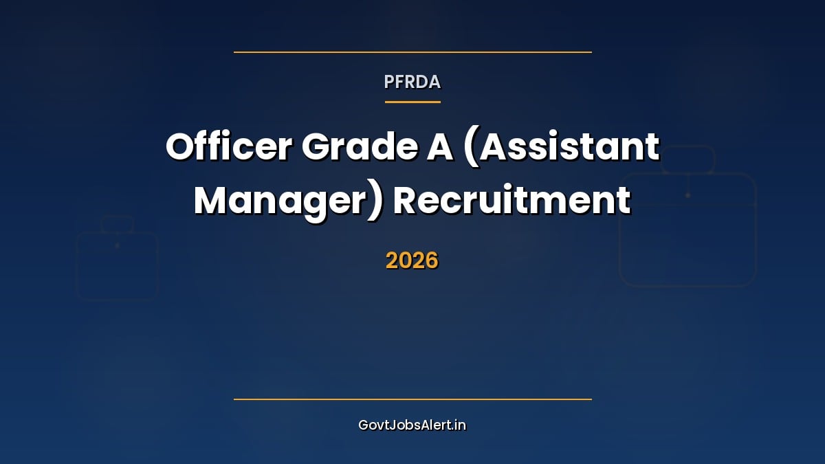 PFRDA Grade A Recruitment 2026 notification for 30 Officer Grade A Assistant Manager vacancies, apply online by 24 September 2026