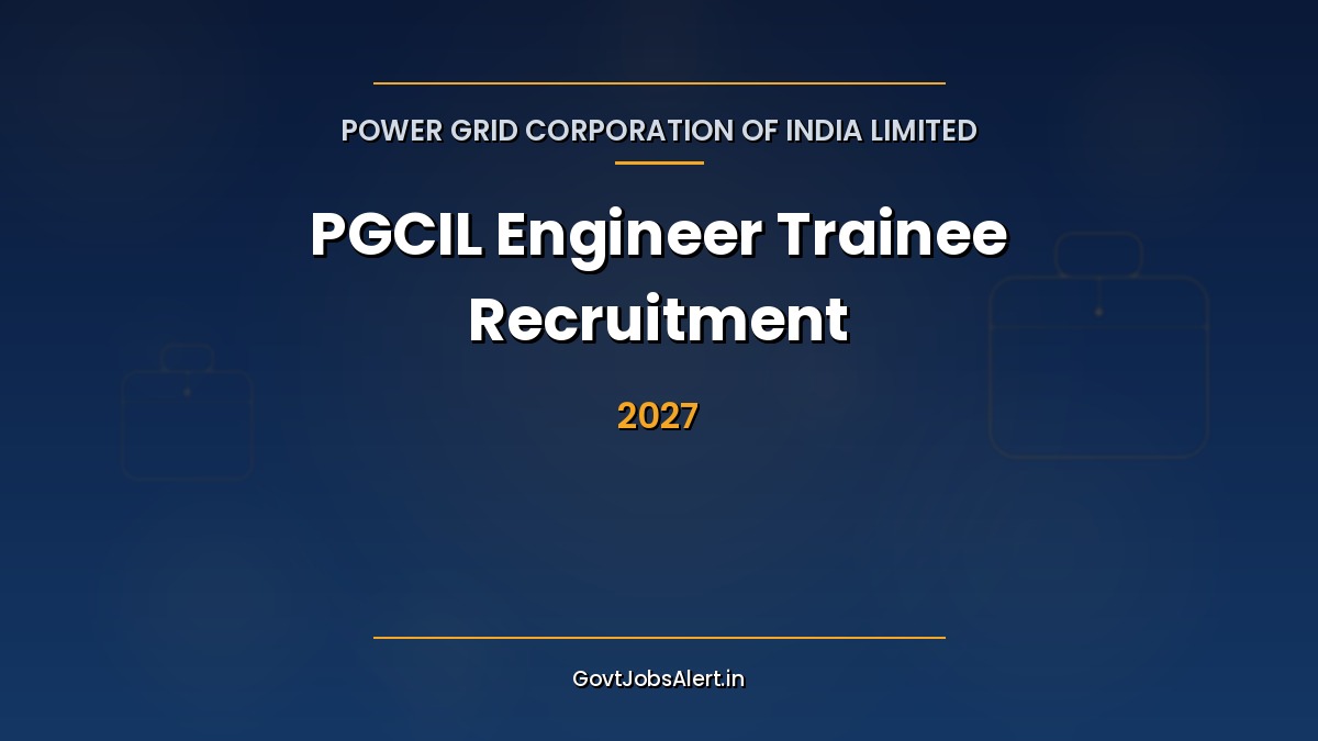 PGCIL ET Recruitment 2027: POWERGRID Engineer Trainee hiring through GATE 2027 for Electrical, Civil, Computer Science and Electronics engineers