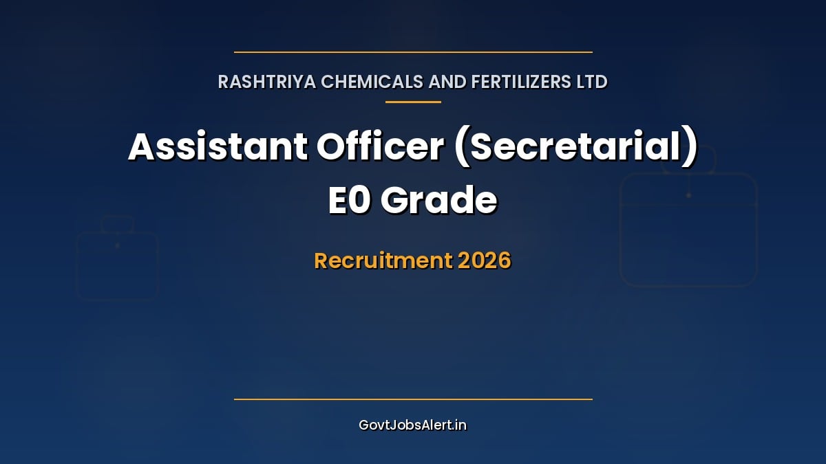 RCF Assistant Officer (Secretarial) Recruitment 2026 notification for 10 E0 Grade posts, apply online by 26 September 2026