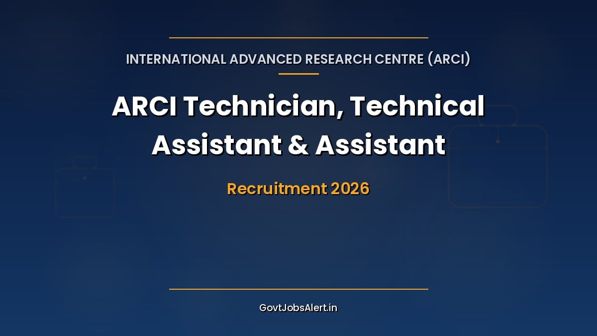 ARCI Recruitment 2026 notification graphic for 29 Technician A, Technical Assistant A and Assistant A posts in Hyderabad