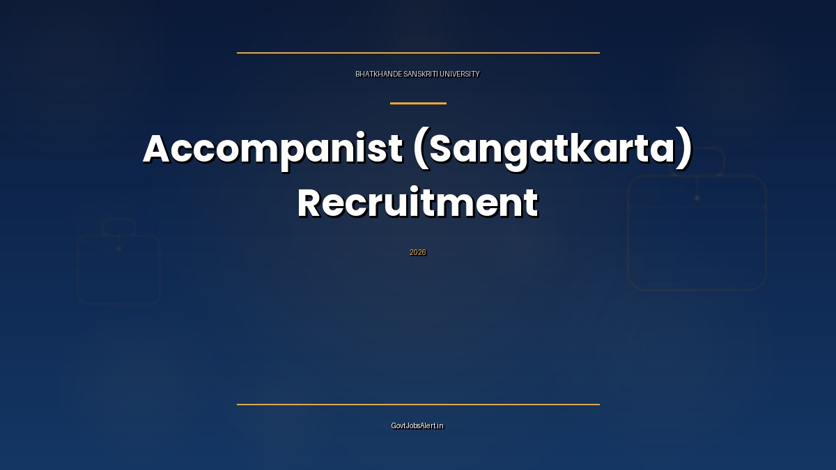 Bhatkhande Sanskriti University Lucknow recruitment 2026 notification for 14 Accompanist Sangatkarta posts in Tabla, Sarangi and Gayan