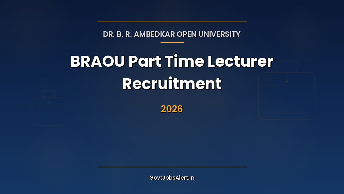 BRAOU Part Time Lecturer Recruitment 2026 notification for 26 posts in 18 subjects at Ambedkar Open University Hyderabad