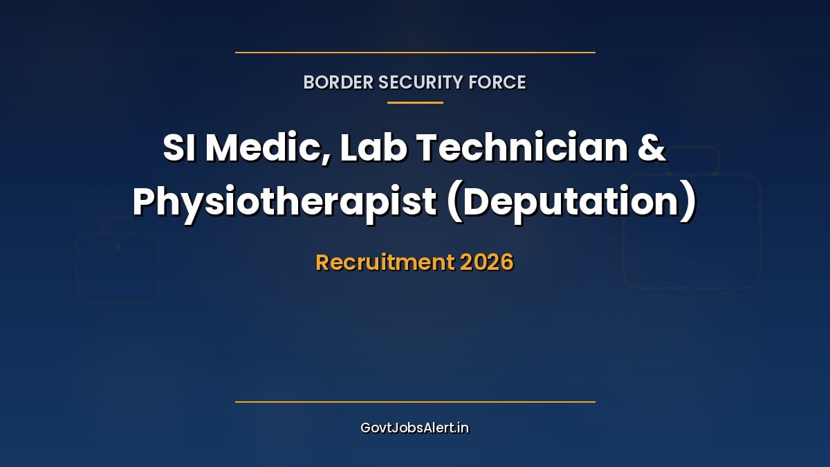 BSF Sub Inspector Recruitment 2026 notice for 34 SI Medic, SI Lab Technician and SI Physiotherapist posts on deputation
