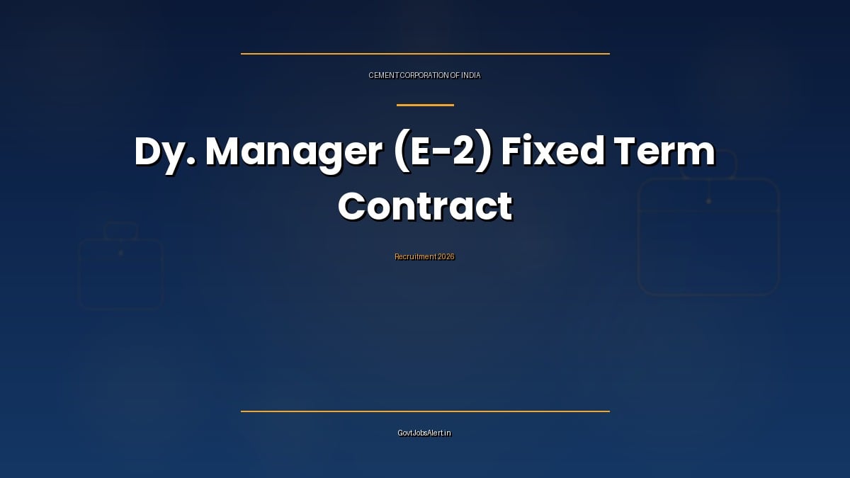 Cement Corporation of India Dy. Manager recruitment 2026 for fixed term contract posts in six disciplines