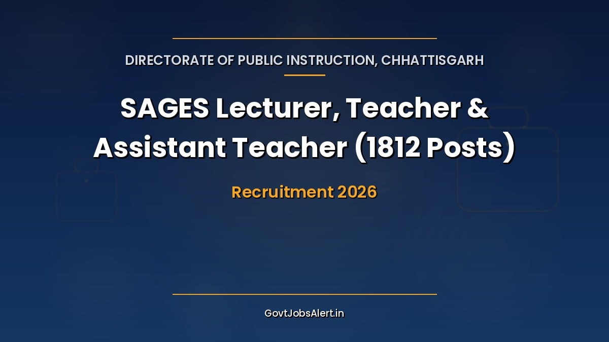 Chhattisgarh SAGES Recruitment 2026 notification for 1812 Lecturer, Teacher and Assistant Teacher posts in Swami Atmanand English Medium Schools