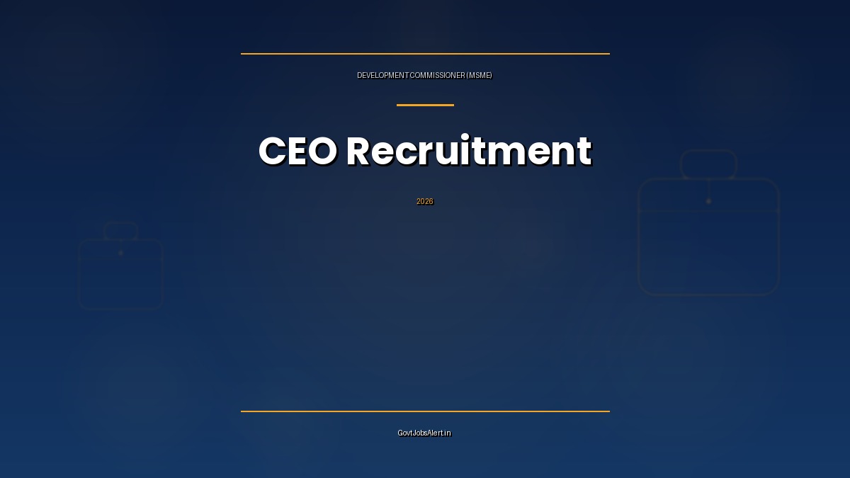 Development Commissioner MSME CEO recruitment 2026 for General Manager, Principal Director and Director posts