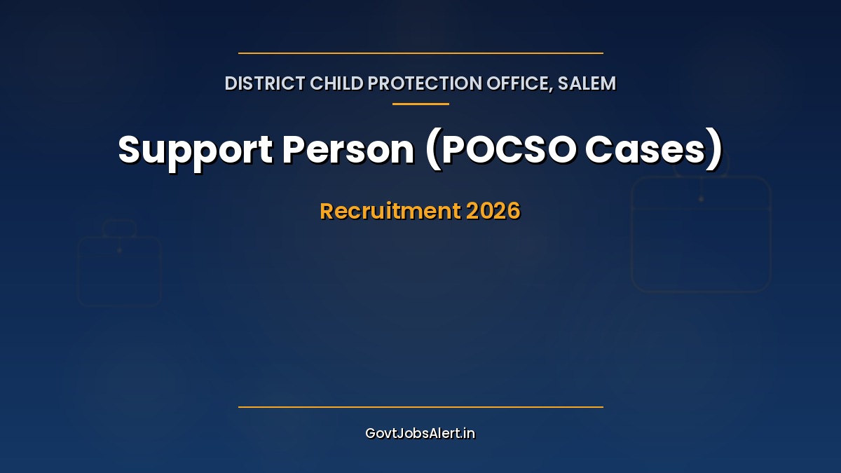DCPO Salem Support Person recruitment 2026 notification for 8 posts to assist children in POCSO cases, Salem, Tamil Nadu