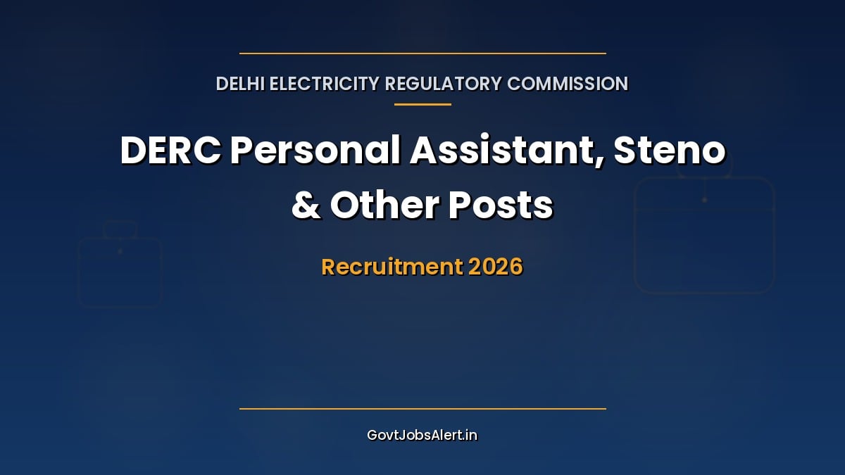 DERC Recruitment 2026 notification for 16 Personal Assistant, Steno-cum-Computer Operator, Clerk-cum-Computer Operator and other posts in New Delhi