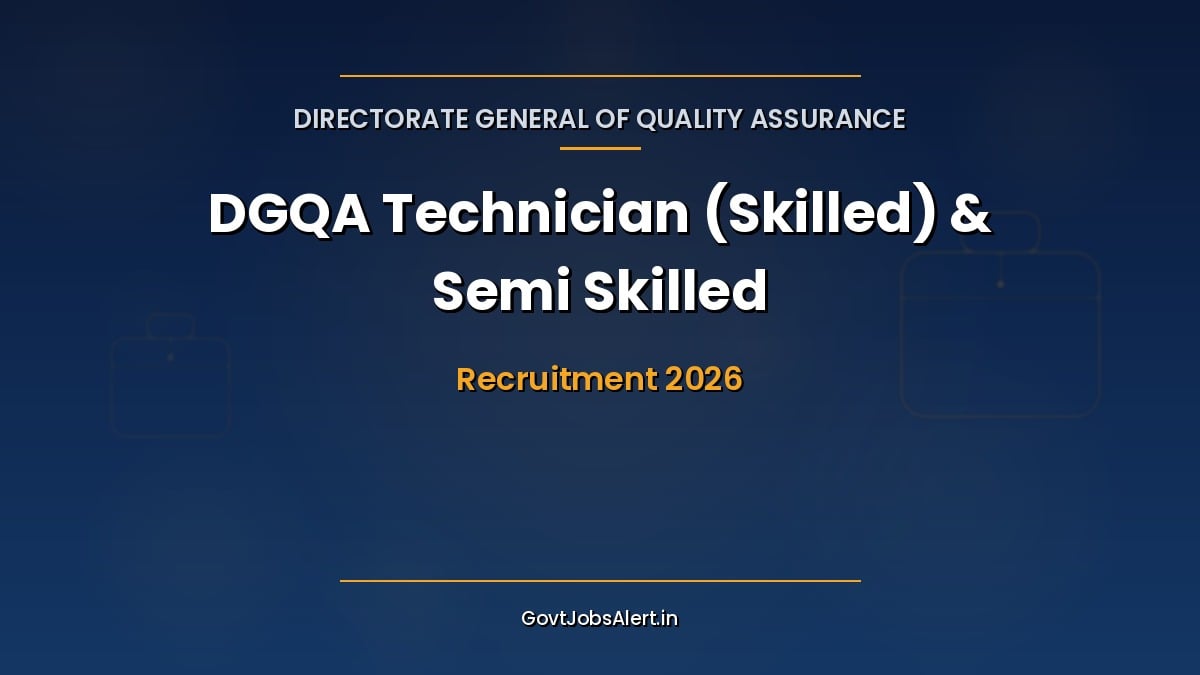 DGQA Technician Skilled and Semi Skilled Recruitment 2026 notification for 32 posts at Kanpur, New Delhi and Shahjahanpur