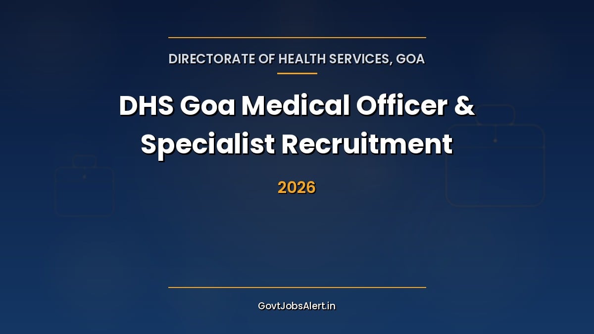 DHS Goa Recruitment 2026 walk-in interview for 58 Medical Officer, Radiologist, Psychiatrist and other contract posts in Panaji