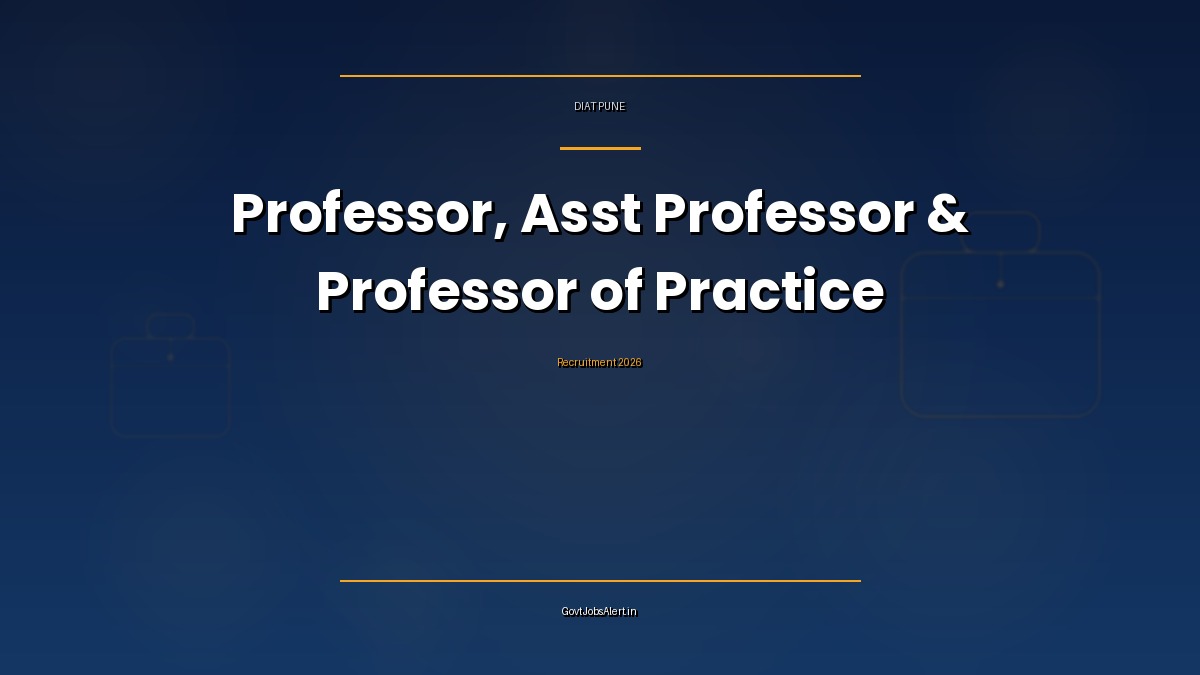 DIAT Pune Recruitment 2026 notification for Professor, Assistant Professor and Professor of Practice posts