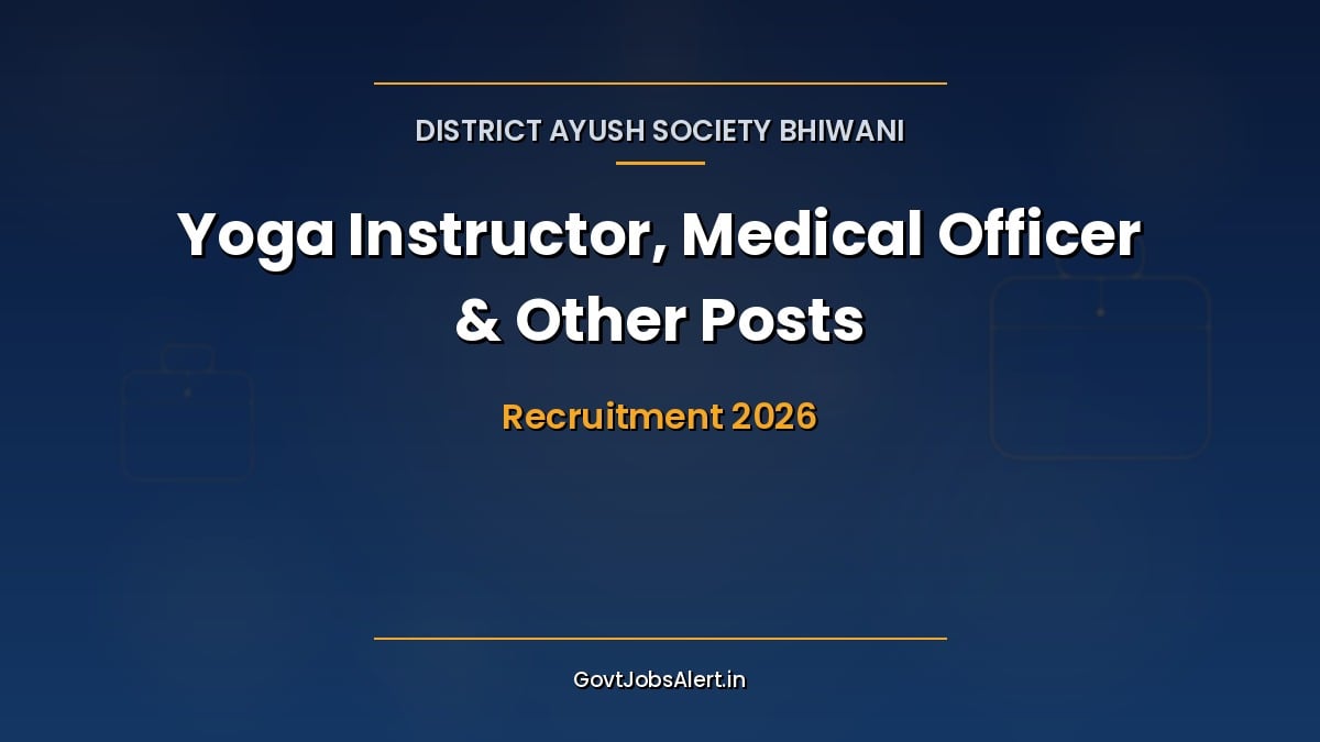 District AYUSH Society Bhiwani Recruitment 2026 for 25 Yoga Instructor, Medical Officer and Pharmacist posts under National AYUSH Mission