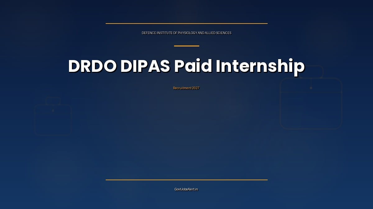 DRDO DIPAS paid internship 2027 notice for engineering students at Delhi and Haldwani
