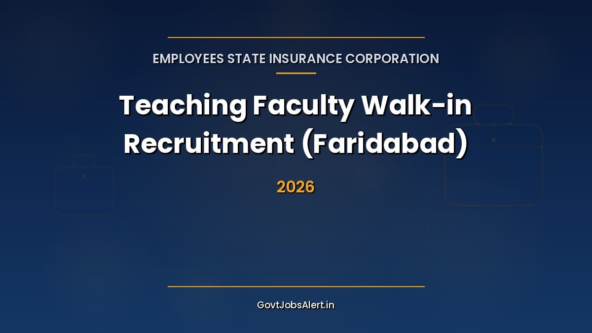 ESIC Medical College Faridabad teaching faculty walk-in recruitment 2026 for Professor, Associate Professor and Assistant Professor posts