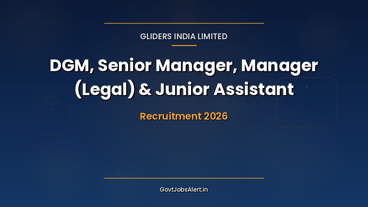 Gliders India Recruitment 2026 notification for 6 DGM, Senior Manager, Manager Legal and Junior Assistant posts at Kanpur