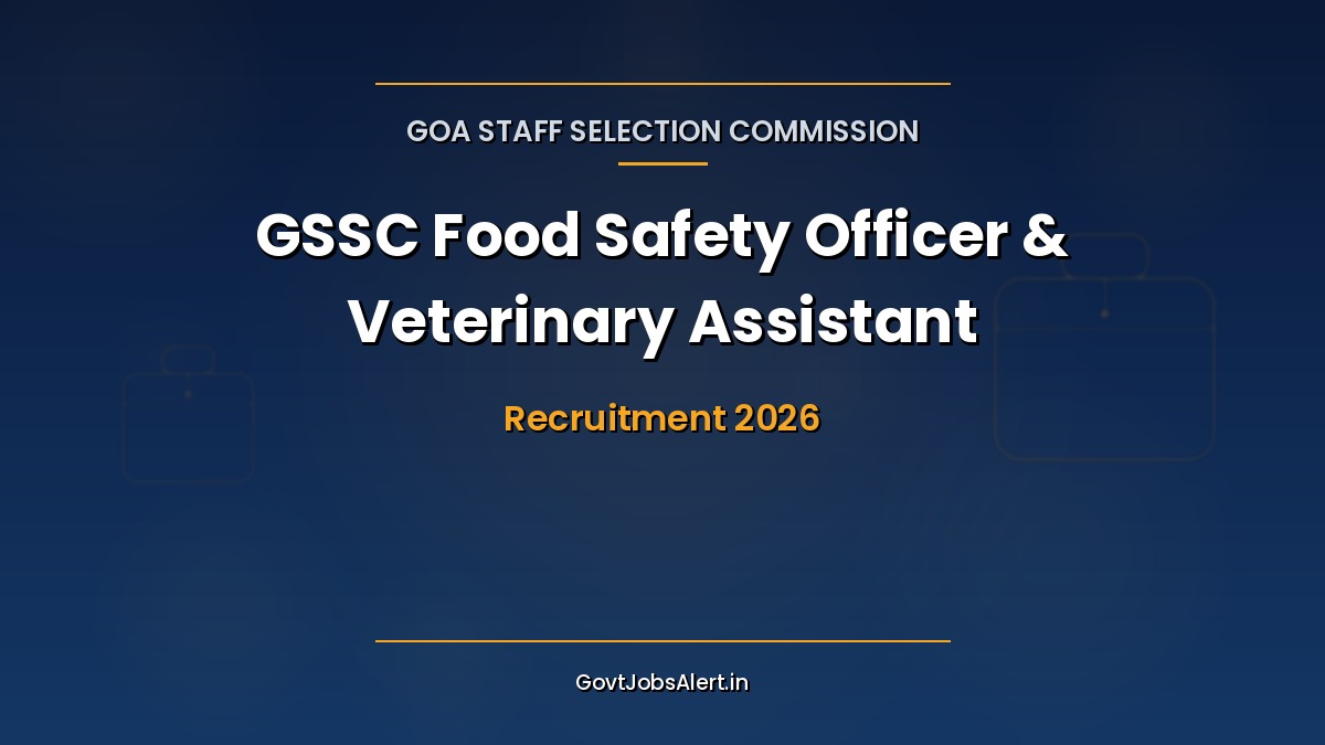 GSSC Recruitment 2026 notice for 32 Food Safety Officer and Veterinary Assistant posts in Goa, apply online by 30 October 2026