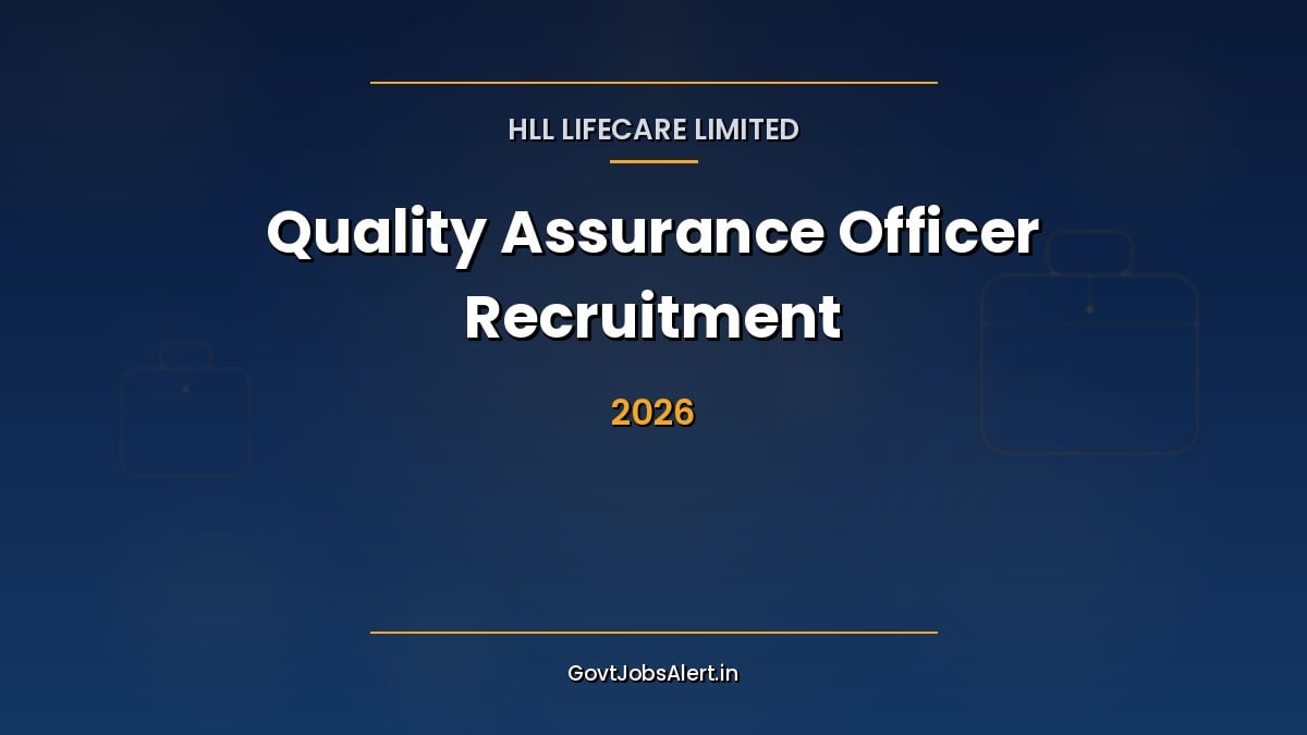 HLL Quality Assurance Officer Recruitment 2026 notification for 9 fixed-term posts at HLL Lifecare, a central government PSU