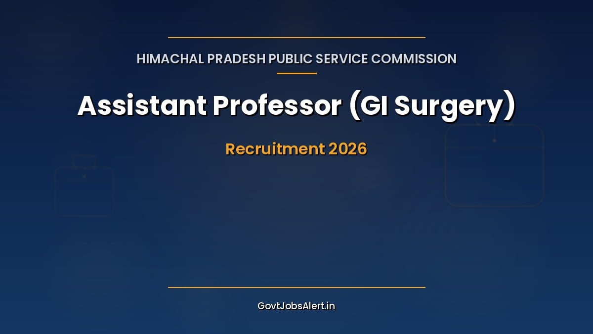 HPPSC Assistant Professor (GI Surgery) Recruitment 2026 notification for 1 super-speciality faculty post in Himachal Pradesh medical education department