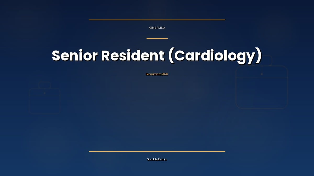 IGIMS Patna Senior Resident Cardiology Recruitment 2026 walk-in interview on 24 October for 8 ad-hoc posts
