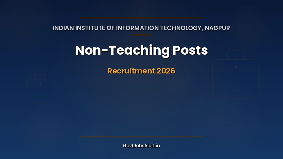 IIIT Nagpur Recruitment 2026 notification for Senior Officer, Officer T&P, Student Counsellor and Junior Technical Officer posts